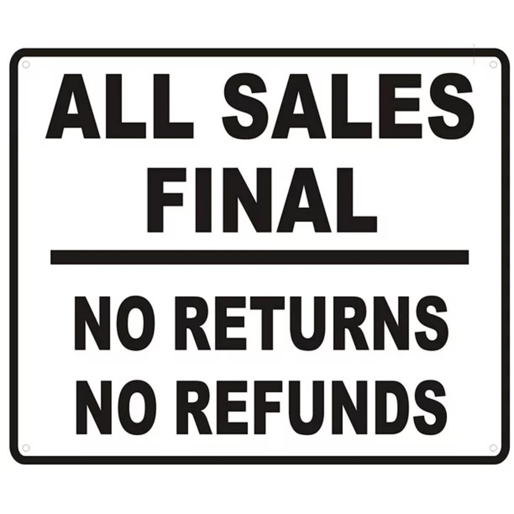 All sales are final!
